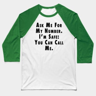 You Can Call Me Baseball T-Shirt